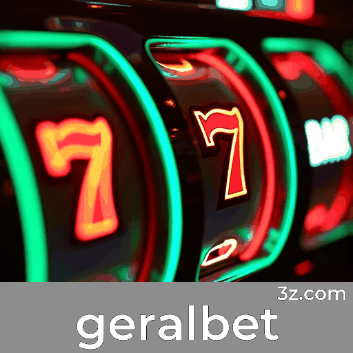 Geralbet: Top Plataforma de Apostas e Cassino Confiável